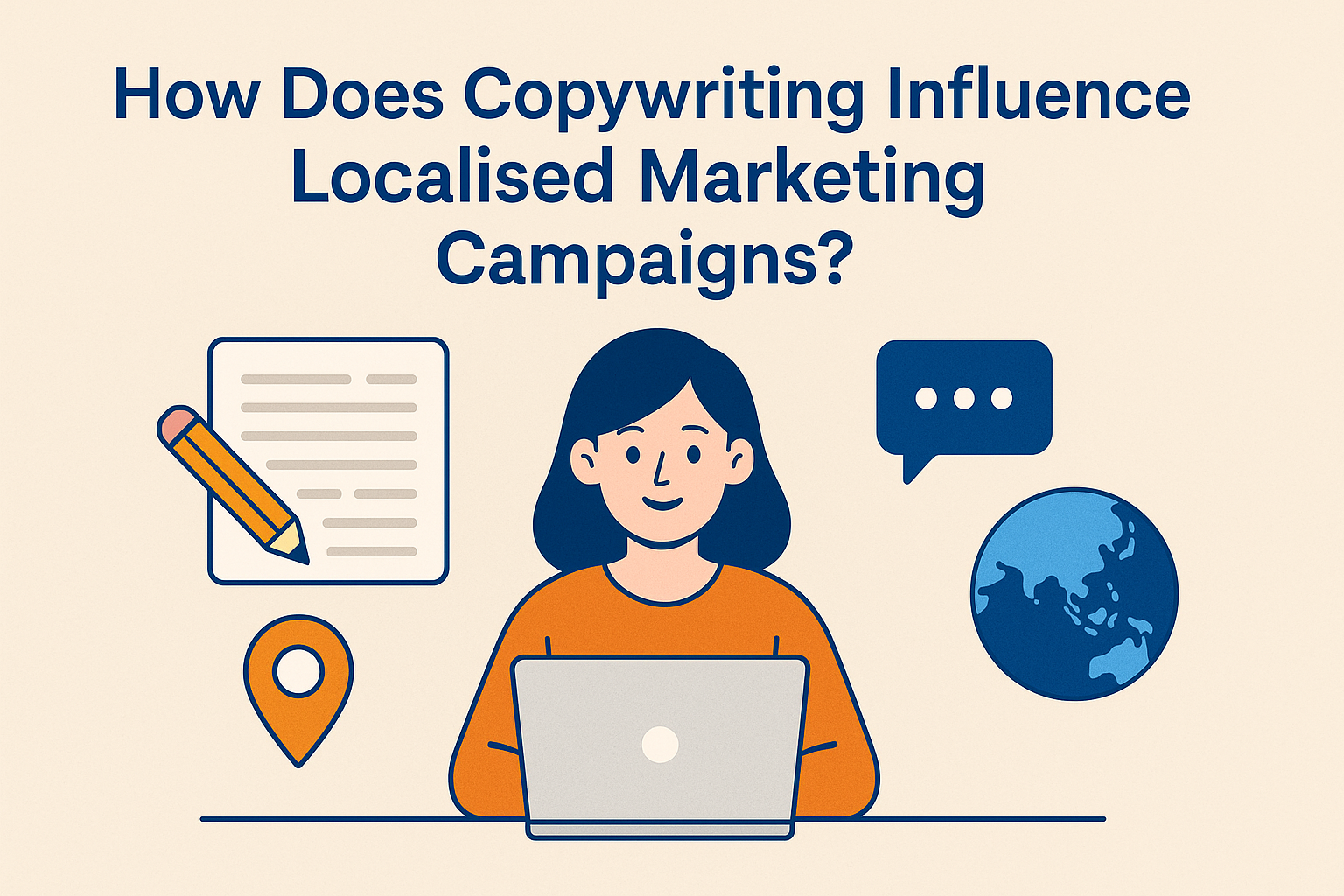 How Does Copywriting Influence Localised Marketing Campaigns?